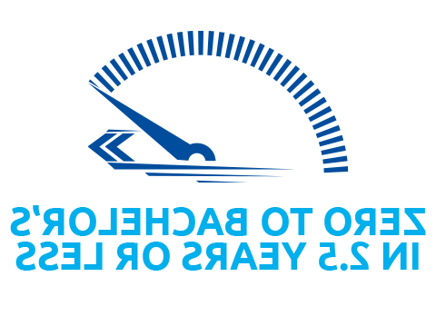 Zero to Bachelor’s in 2.5 Years or less